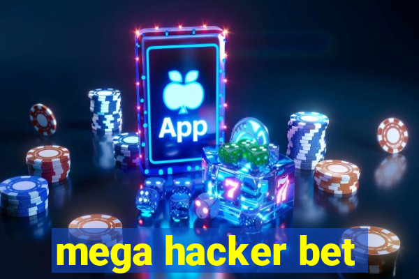 mega hacker bet